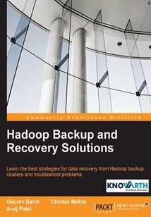 Hadoop Backup and Recovery Solutions