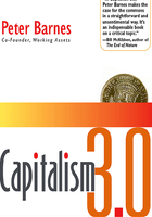 Capitalism 3.0: A Guide to Reclaiming the Commons在线阅读