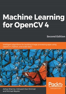 Machine Learning for OpenCV 4(Second Edition)