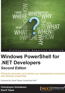 Windows PowerShell for .NET Developers(Second Edition)