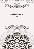 Child of Storm在线阅读