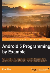 Android 5 Programming by Example