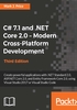 C# 7.1 and .NET Core 2.0：Modern Cross-Platform Development（Third Edition）