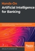 Hands-On Artificial Intelligence for Banking