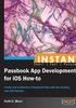INSTANT Passbook App Development for iOS How-to