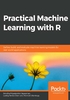 Practical Machine Learning with R