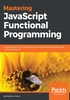 Mastering JavaScript Functional Programming