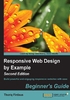 Responsive Web Design by Example：Beginner's Guide（Second Edition）