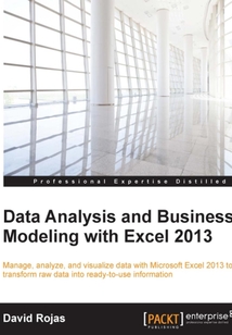 Data Analysis and Business Modeling with Excel 2013