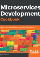 Microservices Development Cookbook