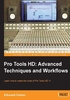 Pro Tools HD：Advanced Techniques and Workfl ows