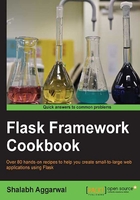 Flask Framework Cookbook