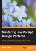 Mastering JavaScript Design Patterns