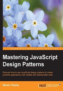 Mastering JavaScript Design Patterns
