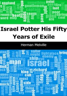 Israel Potter: His Fifty Years of Exile
