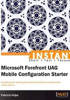 INSTANT Microsoft Forefront UAG Mobile Configuration Starter在线阅读