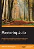 Mastering Julia