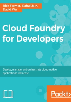 Cloud Foundry for Developers-Rick Farmer Rahul Jain David Wu-微信读书