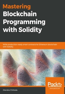Mastering Blockchain Programming with Solidity