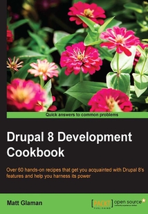 Drupal 8 Development Cookbook