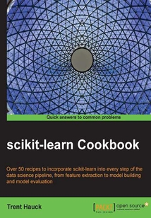 scikit-learn Cookbook