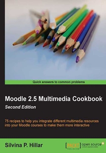 Moodle 2.5 Multimedia Cookbook(Second Edition)
