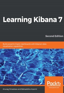 Learning Kibana 7(Second Edition)