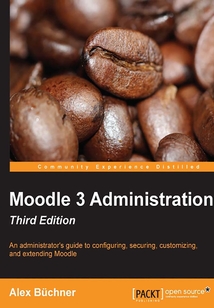 Moodle 3 Administration(Third Edition)