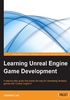 Learning Unreal Engine Game Development