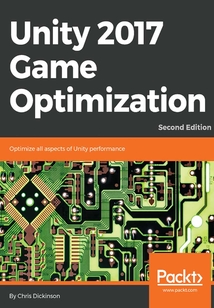 Unity 2017 Game Optimization(Second Edition)
