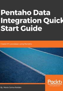 Pentaho Data Integration Quick Start Guide