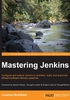 Mastering Jenkins