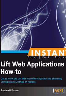 INSTANT Lift Web Applications How-to