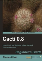 Cacti 0.8 Beginner's Guide