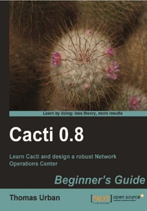 Cacti 0.8 Beginner's Guide