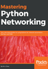 Mastering Python Networking