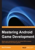 Mastering Android Game Development