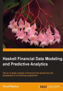 Haskell Financial Data Modeling and Predictive Analytics