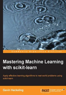 Mastering Machine Learning with scikit-learn