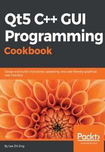 Qt5 C++ GUI Programming Cookbook
