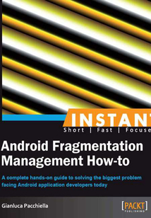 INSTANT Android Fragmentation Management How-to