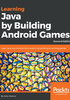 Learning Java by Building Android  Games