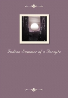 Indian Summer of a Forsyte