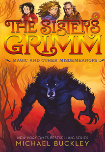 Magic and Other Misdemeanors (The Sisters Grimm #5)