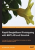 Rapid BeagleBoard Prototyping with MATLAB and Simulink