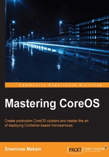 Mastering CoreOS
