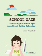 School Gaze Protecting Children‘s Eyes in an Era of Online Schooling=学习网课时如何科学用眼防控近视（英文）在线阅读