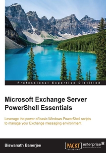 Microsoft Exchange Server PowerShell Essentials