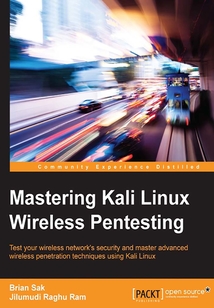Mastering Kali Linux Wireless Pentesting