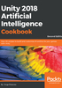 Unity 2018 Artificial Intelligence Cookbook（Second Edition）